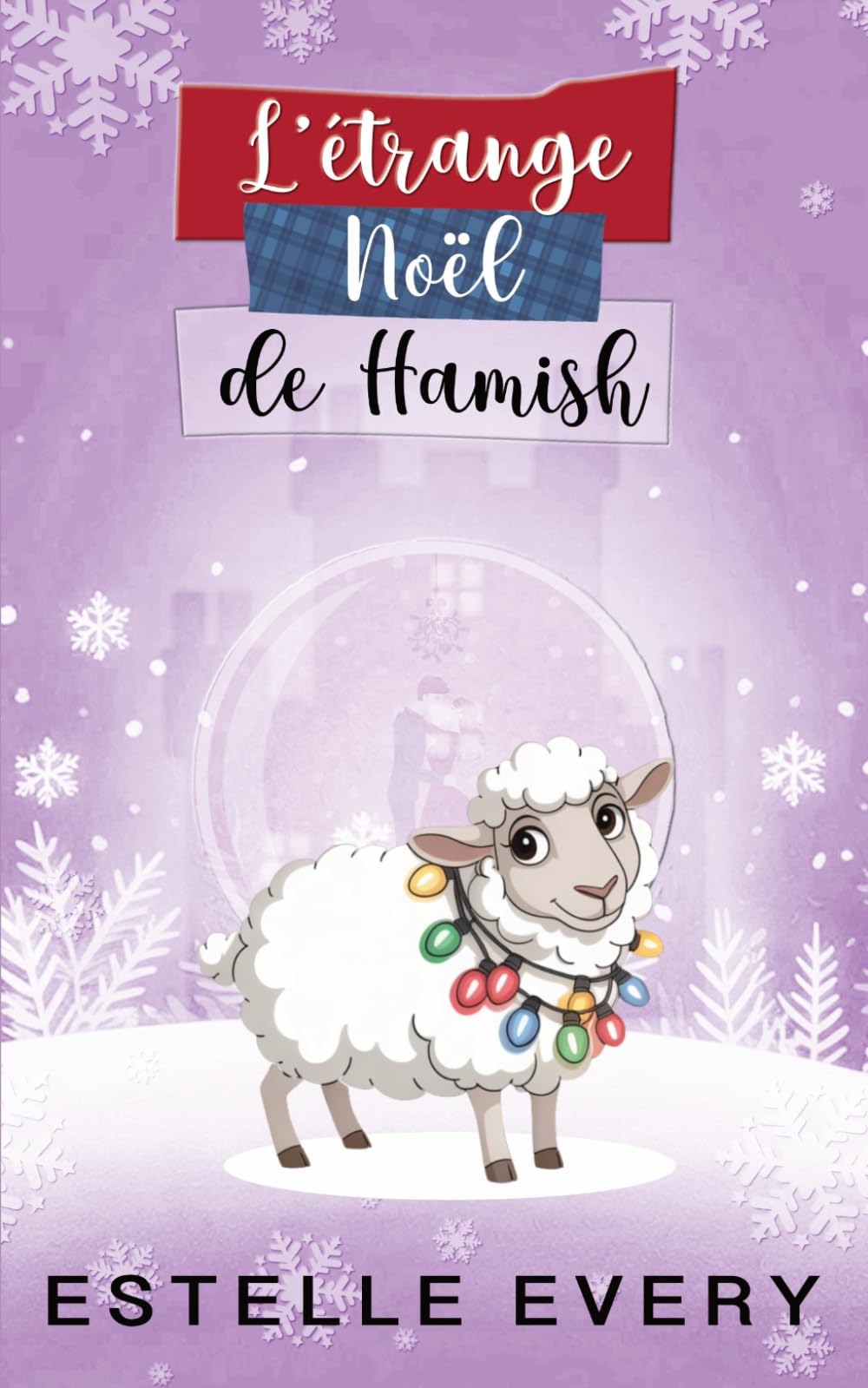 L'étrange Noël de Hamish: une comédie romantique (Chaos dans les Highlands)
