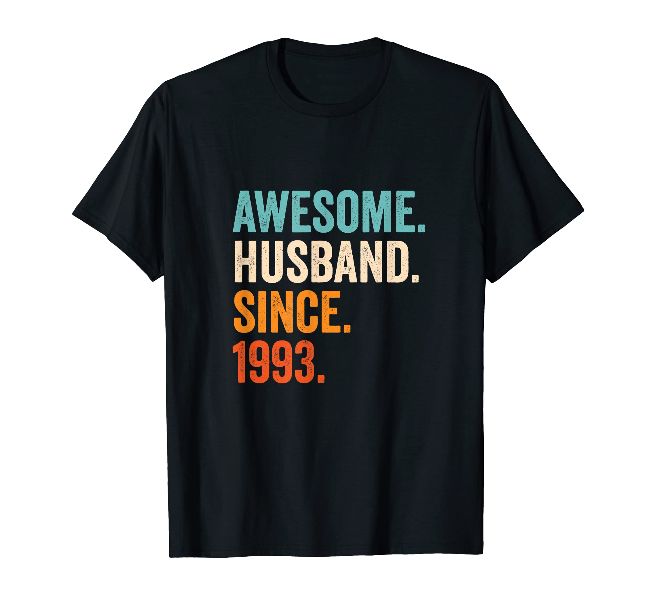 Awesome Husband Since 1993 32nd wedding anniversary 32 years T-ShirtOEKO-TEX STANDARD 100