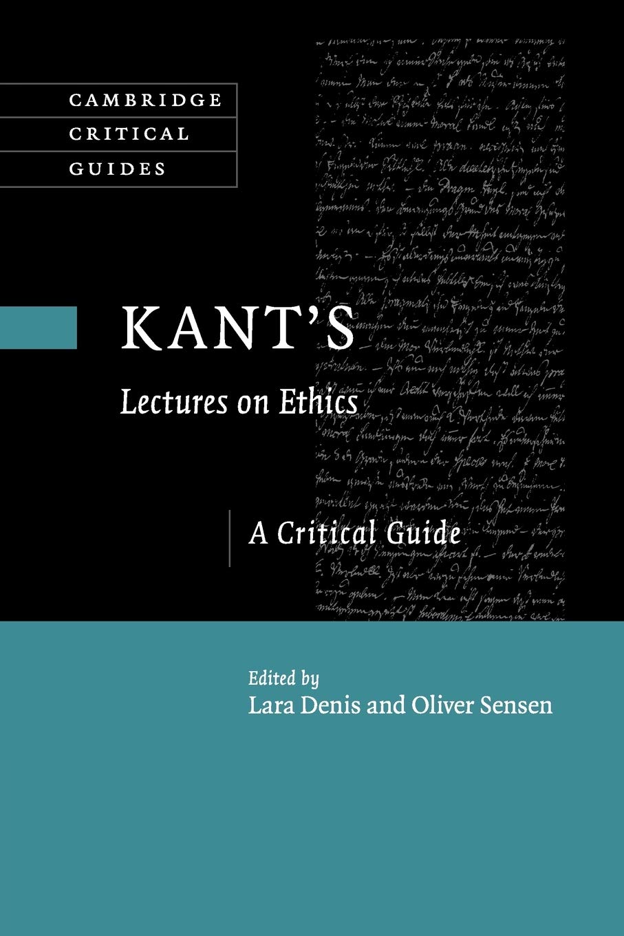 Kant's Lectures on Ethics: A Critical Guide (Cambridge Critical Guides)