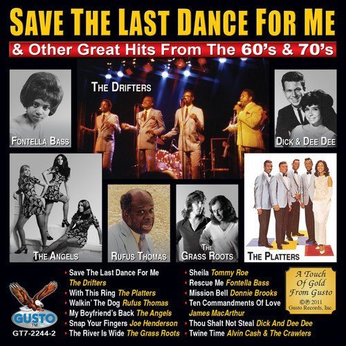 Save The Last Dance For Me and Other Great Hits From The 60's & 70's