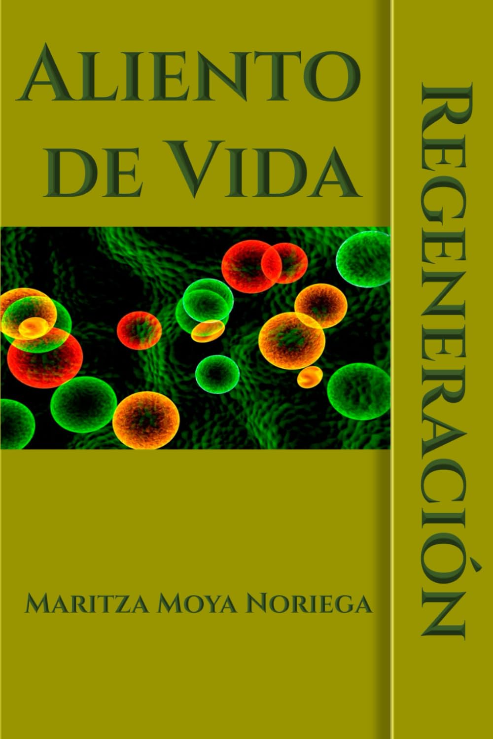 Aliento de Vida: Regeneración