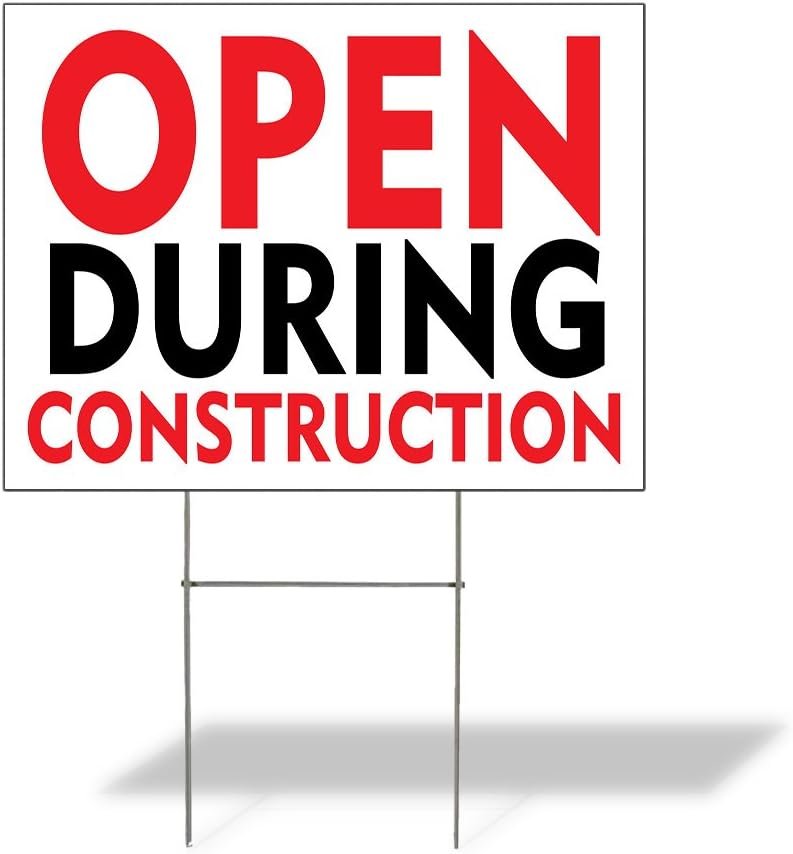 Weatherproof Yard Sign Open During Construction A White Lawn Garden Hours You are 24x18 Inches 2 Sides Print