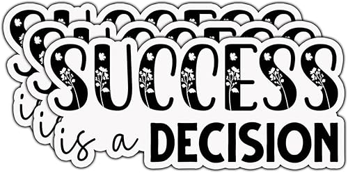 (3 unidades) Success is A Decision - Calcomanía divertida motivacional con frase inspiradora, calcomanías de regalo para vaso, laptop, Kindle,