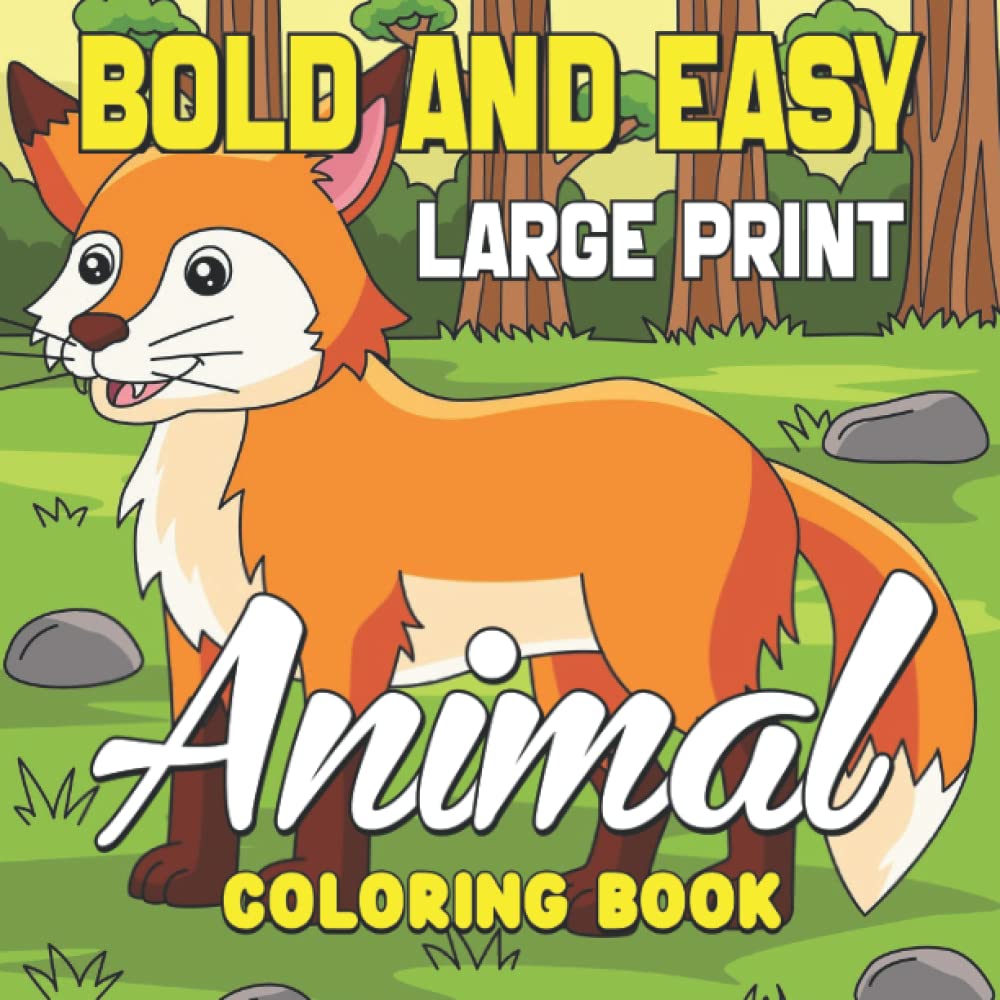Bold and Easy Large Print Animal Coloring Book: bold and easy large ...