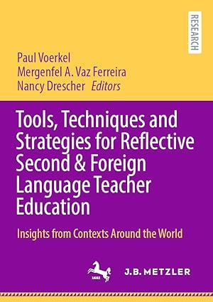 Tools, Techniques and Strategies for Reflective Second & Foreign Language Teacher Education: Insights from Contexts Around the World-Wow! eBook