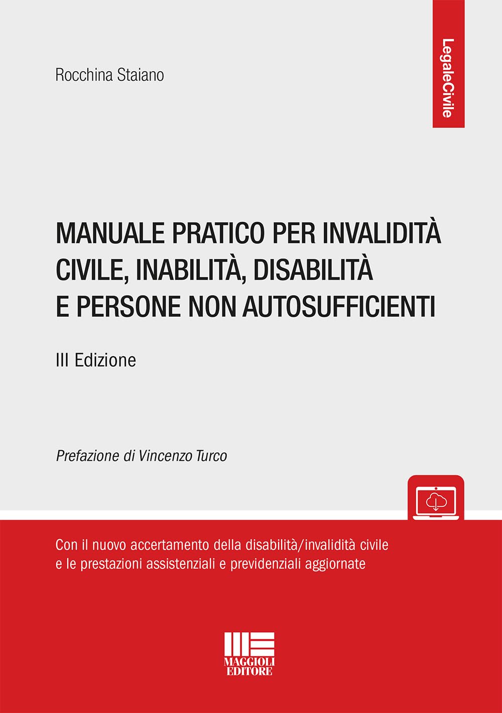 Manuale pratico per invalidità civile, inabilità, disabilità e persone non autosufficienti. Con espansione online