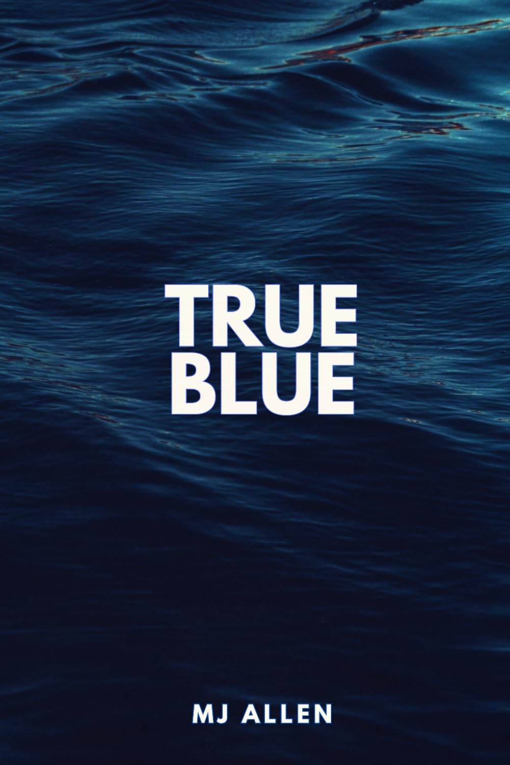 True Blue: A Second Chance Romance