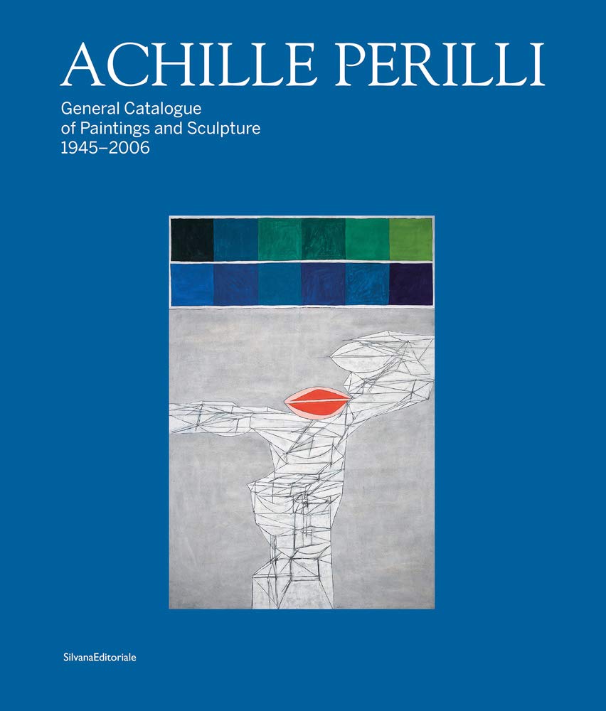 Achille Perilli Catalogue Raisonné 1945-2016 Édition de Luxe Art