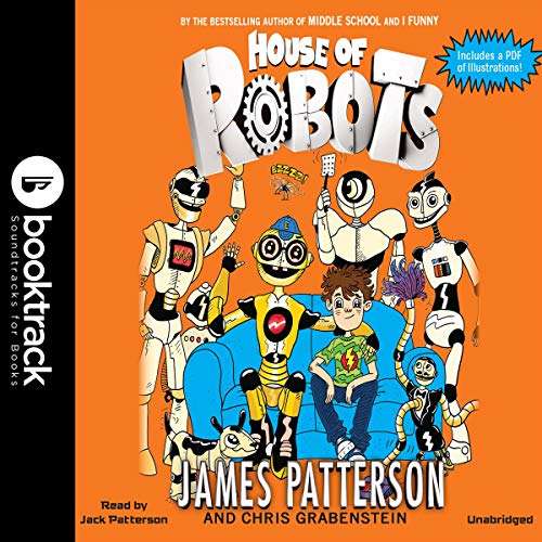 House of Robots (Audible Audio Edition) James Patterson