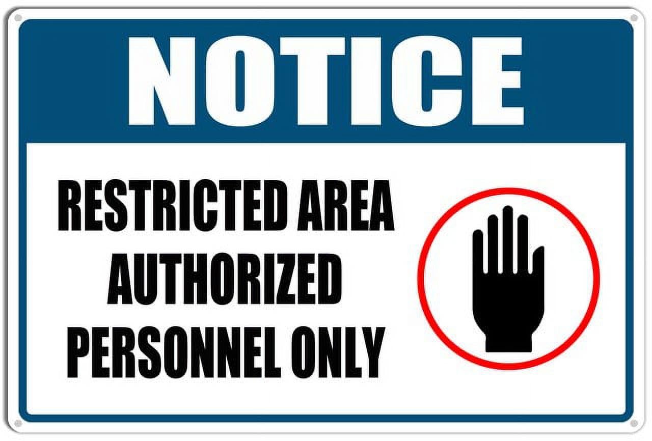 Notice Restricted Area Authorized Personnel Only Aluminum Sign 8"x12" Easy Mounting For Security Staff, Homeowners - Yard/Office Outdoor & Indoor Safety