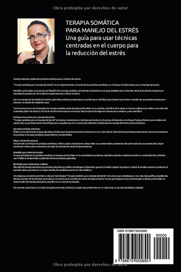 Miniatura 2 de TERAPIA SOMÁTICA PARA MANEJO DEL ESTRÉS. Una guía para usar técnicas centradas en el cuerpo para la reducción del estrés Comprendiendo y aplicando