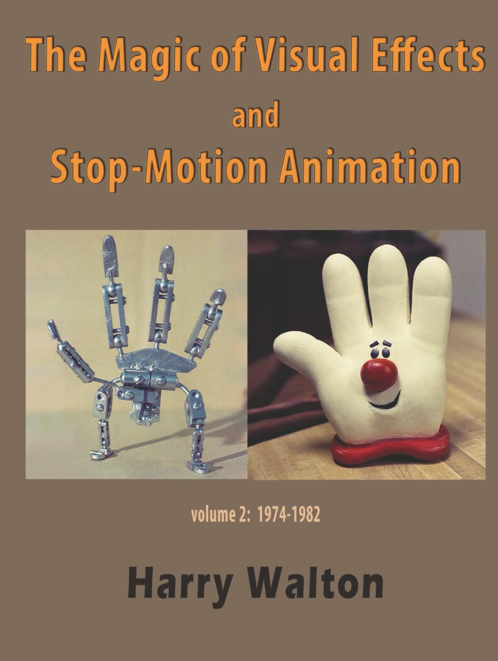 Livre Visual Effects and Stop-Motion Animation Volume 2 1974-1982 pour passionnés de cinéma