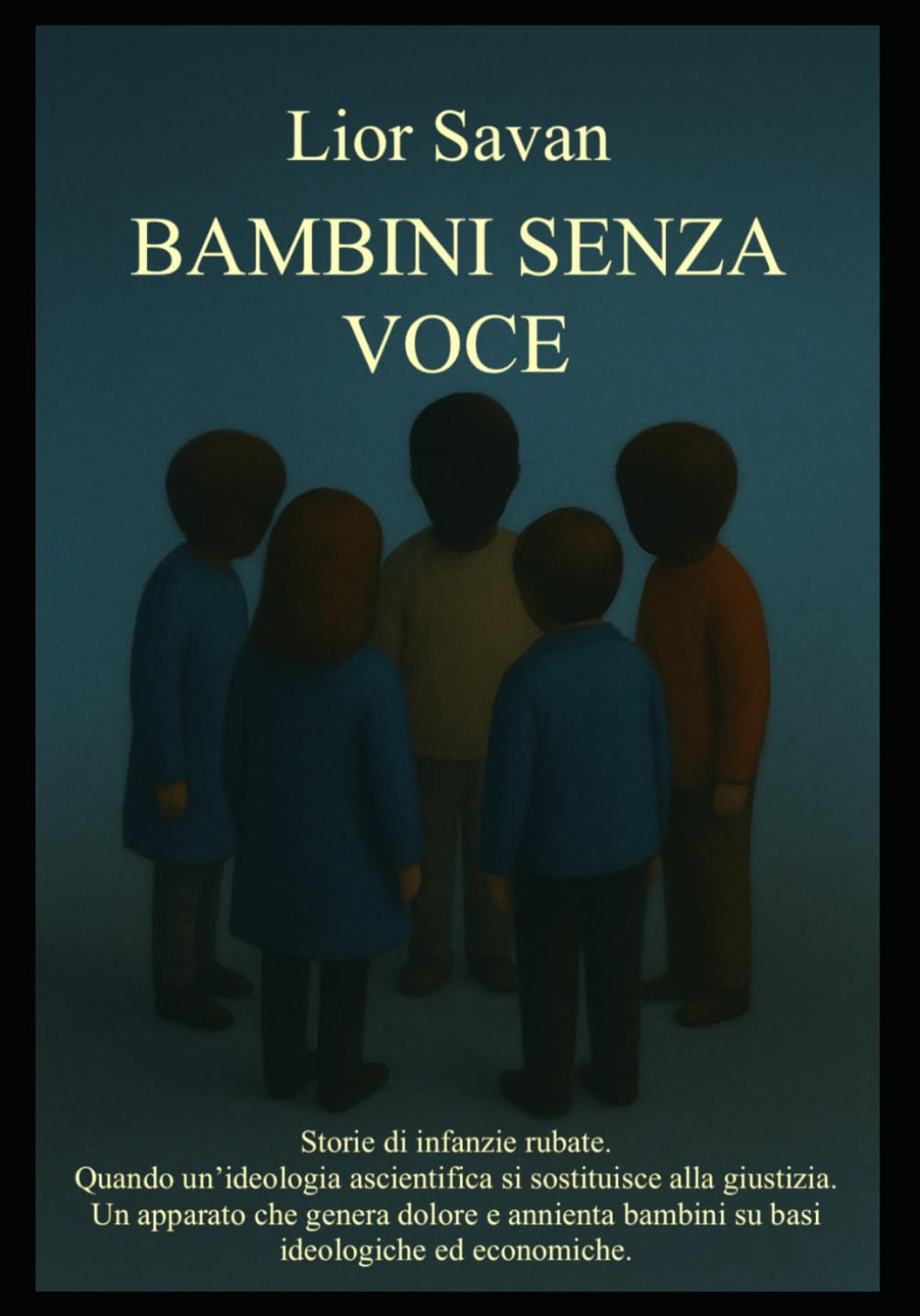 Bambini Senza Voce: Storie di infanzie rubate