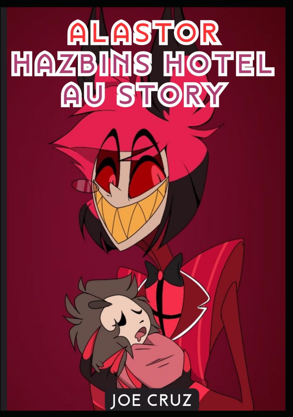 Alastor Hazbins Hotel AU Story