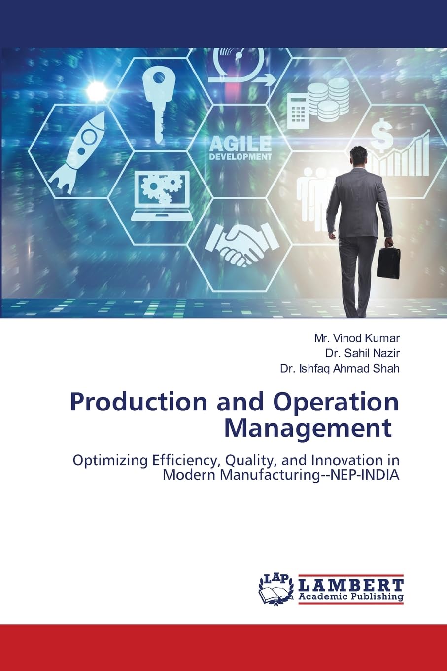 Production and Operation Management: Optimizing Efficiency, Quality, and Innovation in Modern Manufacturing--NEP-INDIA