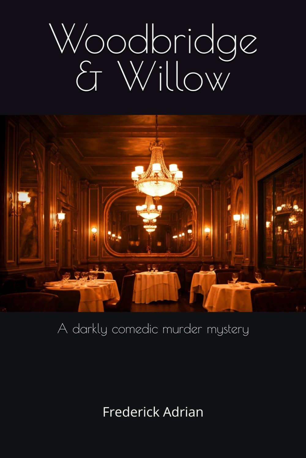 Woodbridge & Willow: A Murder Mystery