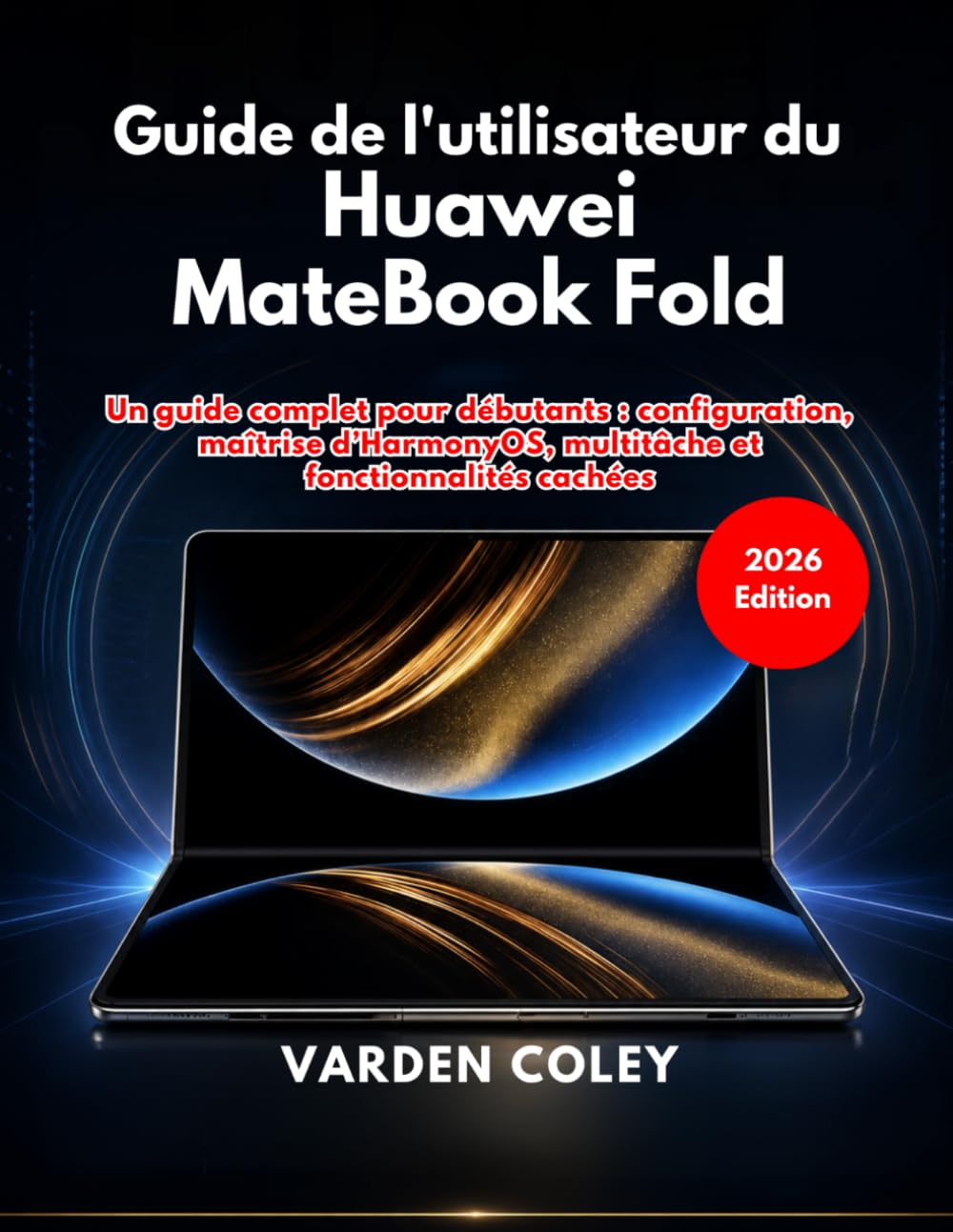 Guide de l'utilisateur du Huawei MateBook Fold (édition 2026)