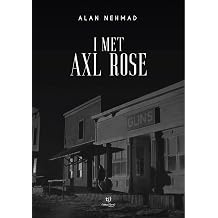 I met Axl Rose Spanish Edition