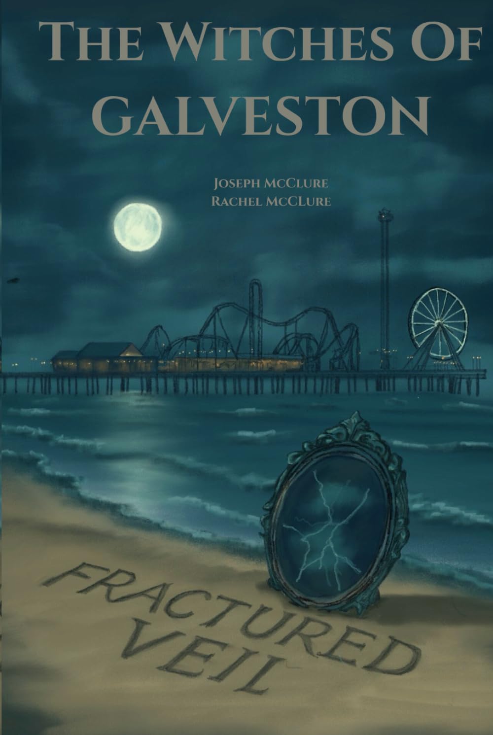 The Witches of Galveston: Fractured Veil