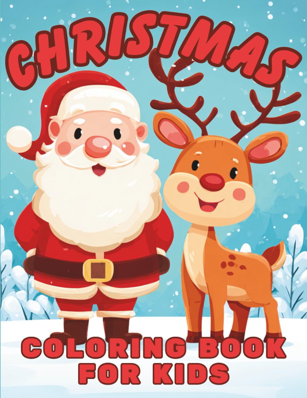 Christmas Coloring Book for Kids: Xmas Holiday Designs for Kids of all Ages