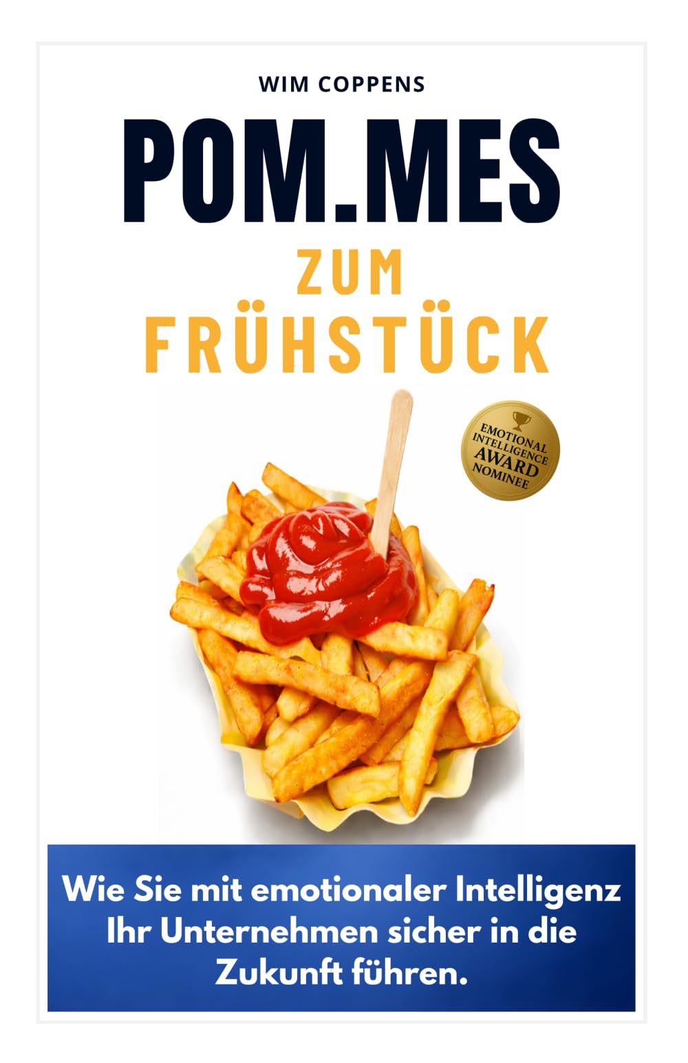 POM.MES zum Frühstück: Wie Sie mit emotionaler Intelligenz Ihr Unternehmen sicher in die Zukunft führen