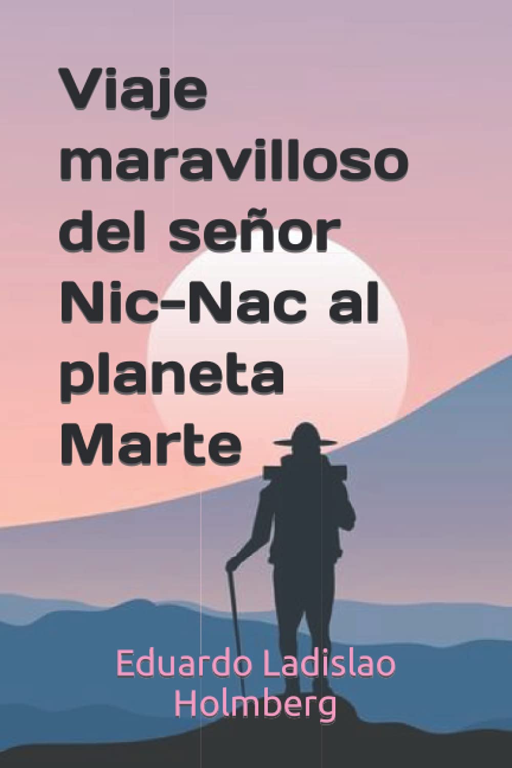 Viaje maravilloso del señor Nic-Nac al planeta Marte