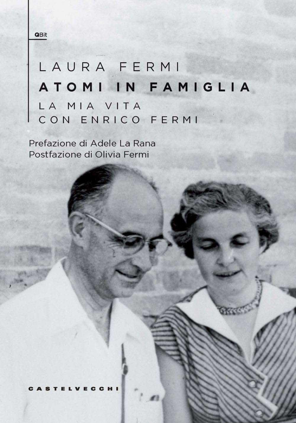 Atomi In Famiglia. La Mia Vita Con Enrico Fermi - 4