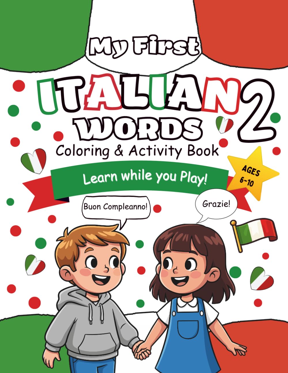 My First Italian Words 2: Coloring & Activity Book (My First Coloring & Activity Book)