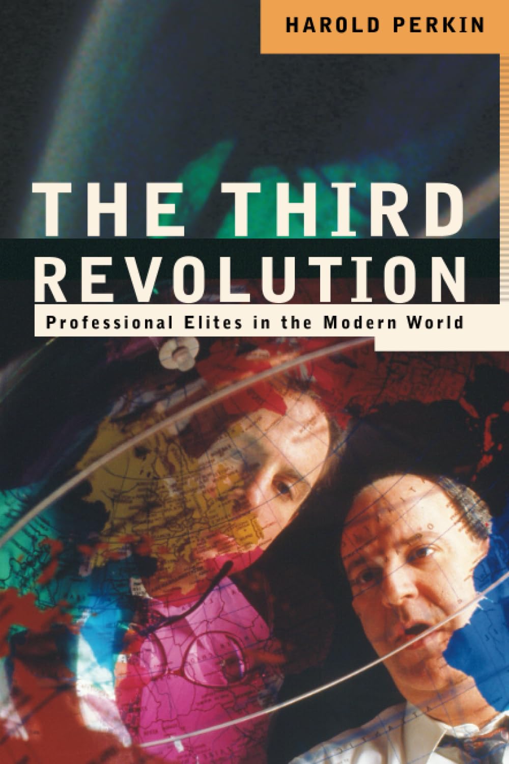 The Third Revolution: Professional Elites in the Modern World,Pr