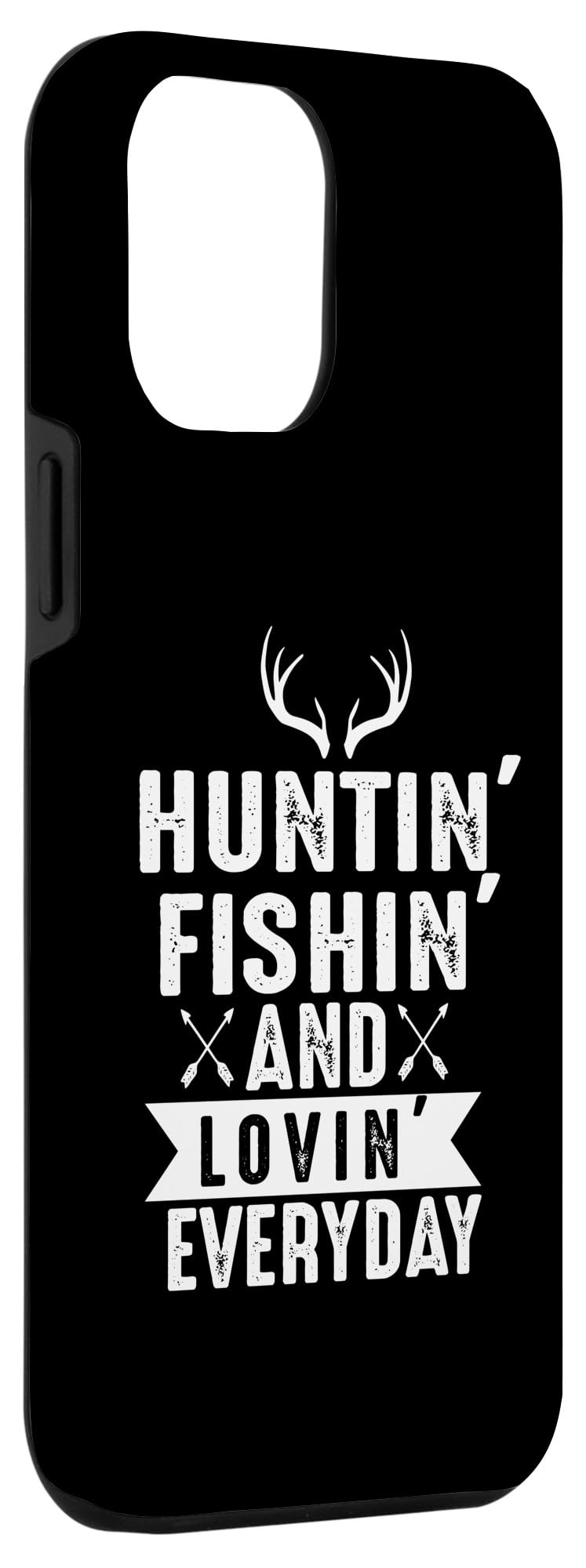 iPhone 15 Plus Huntin Fishin And Lovin Everyday Fishing Hunting Case - Image 3