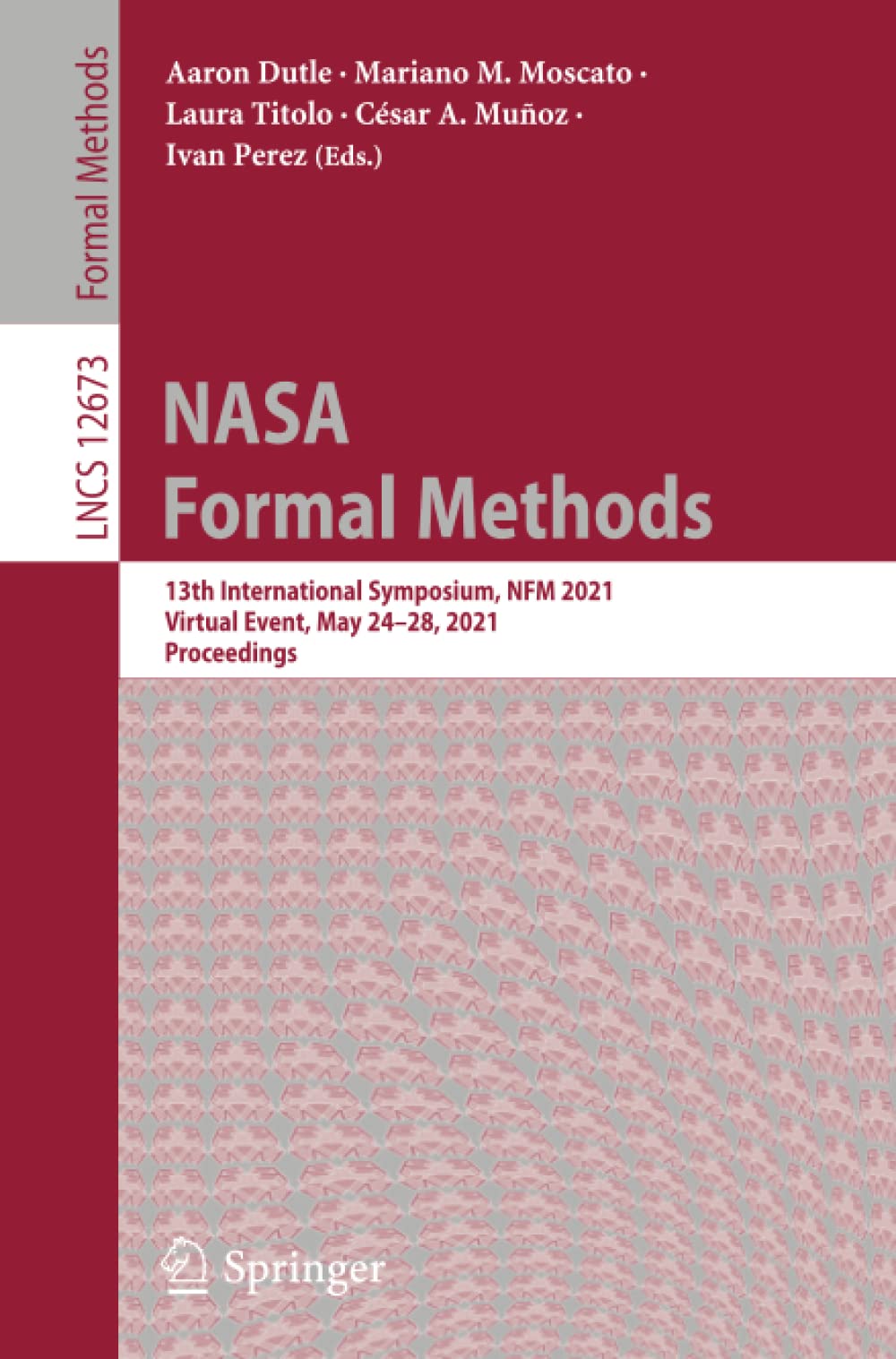 NASA Formal Methods: 13th International Symposium, NFM 2021, Virtual Event, May 24-28, 2021, Proceedings