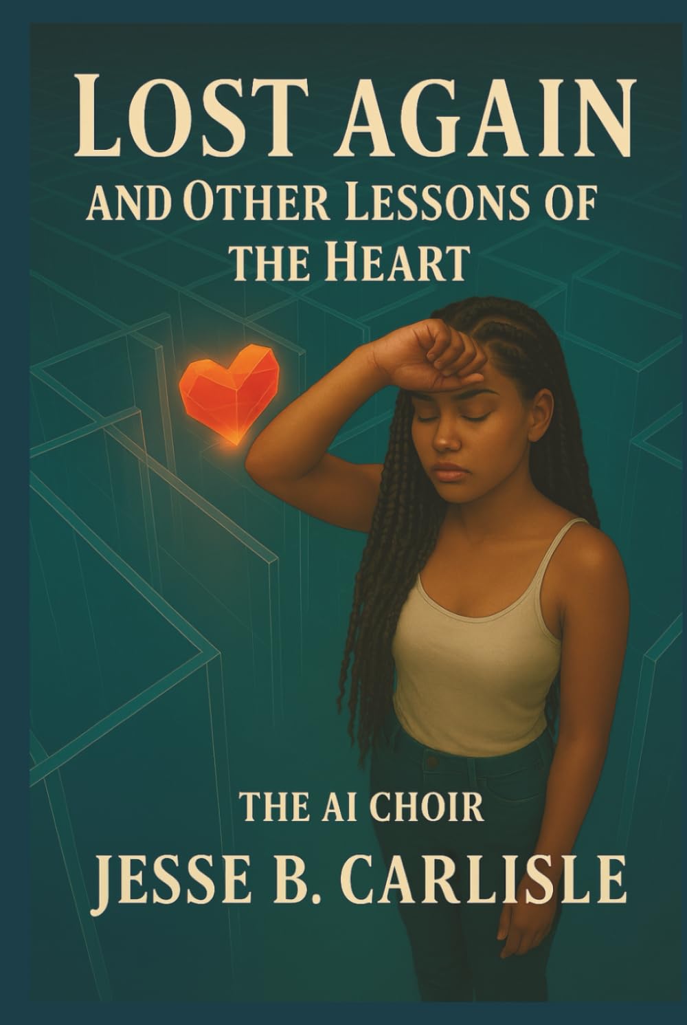 Lost Again: and Other Lessons of the Heart