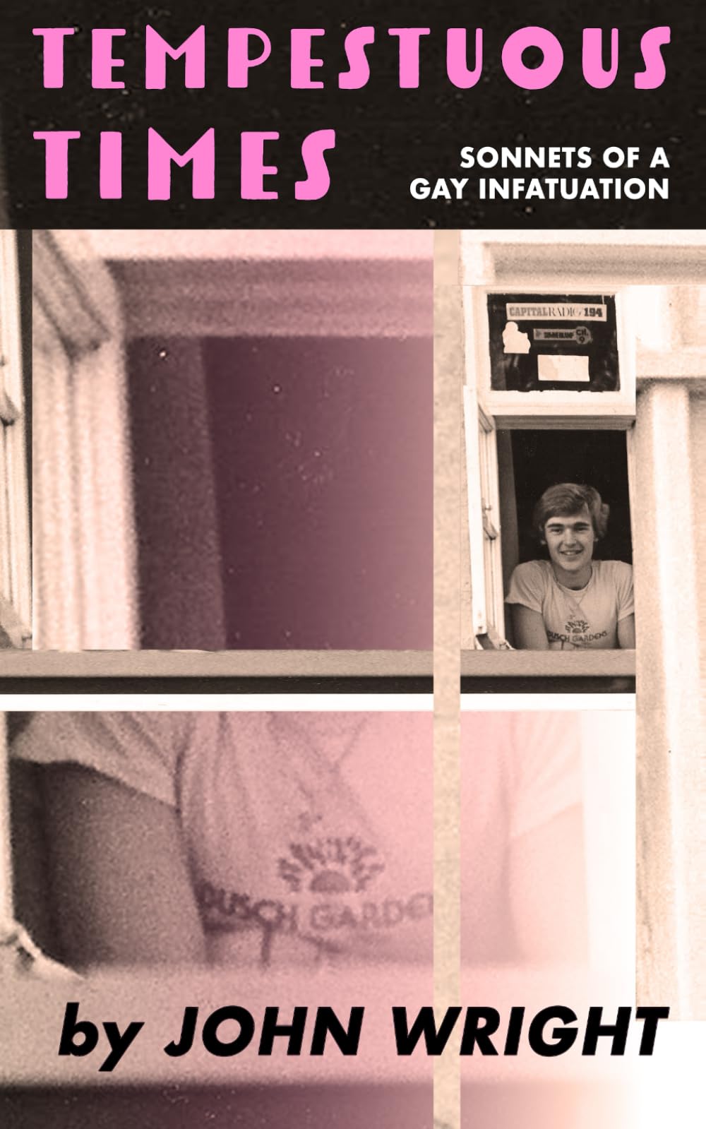 Tempestuous Times: Sonnets of a Gay Infatuation