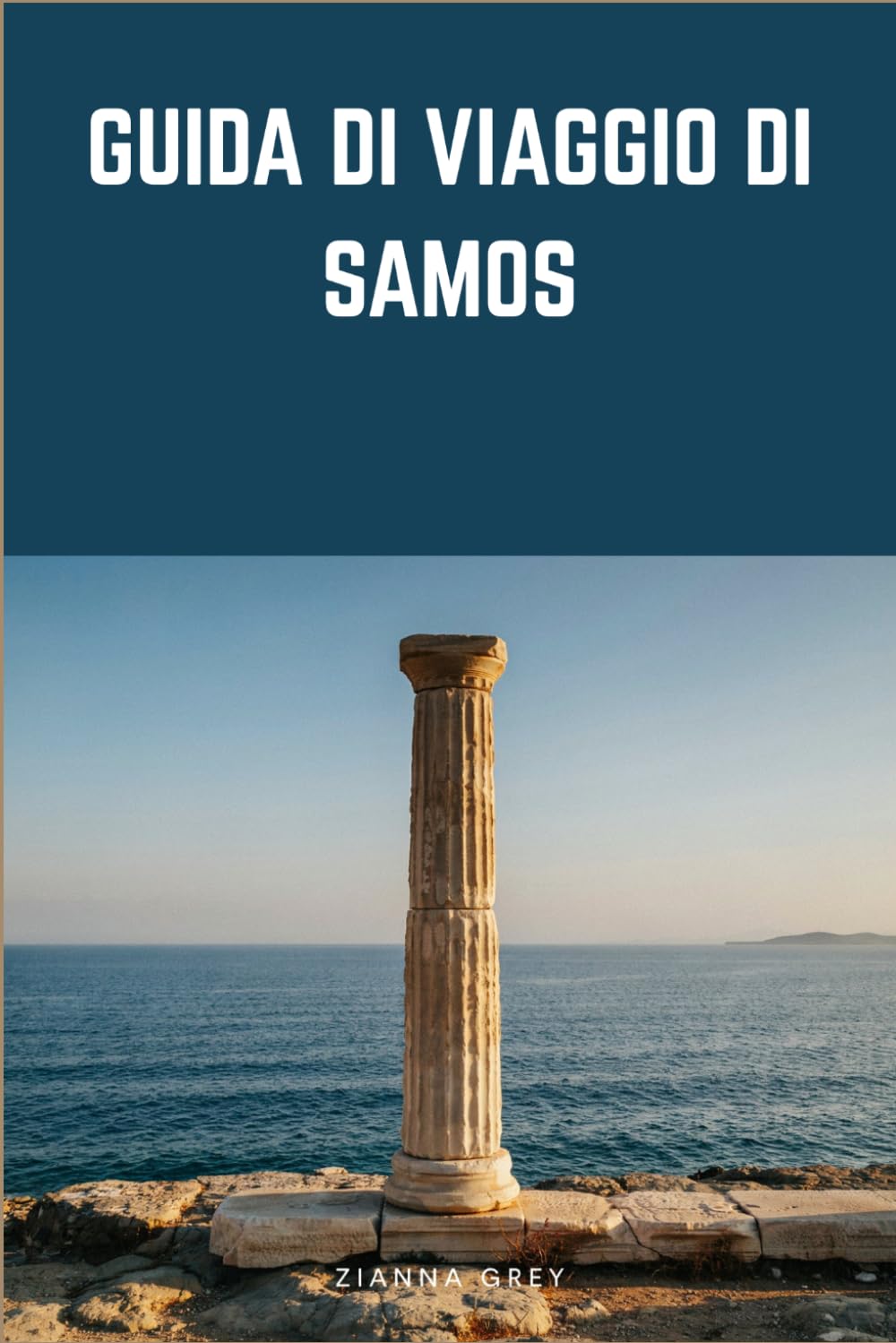 Guida Di Viaggio Di Samos: Villaggi insulari, coste dell'Egeo, meraviglie antiche ed esperienze greche autentiche