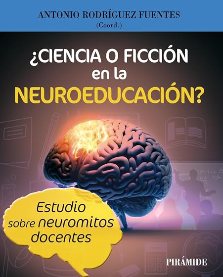 ¿Ciencia o ficción en la Neuroeducación?