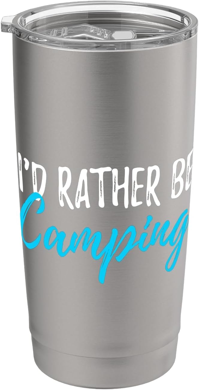 I'd Rather Be Camping Gear T-Shirt Funny Campers Shirt Stainless Steel Insulated Tumbler