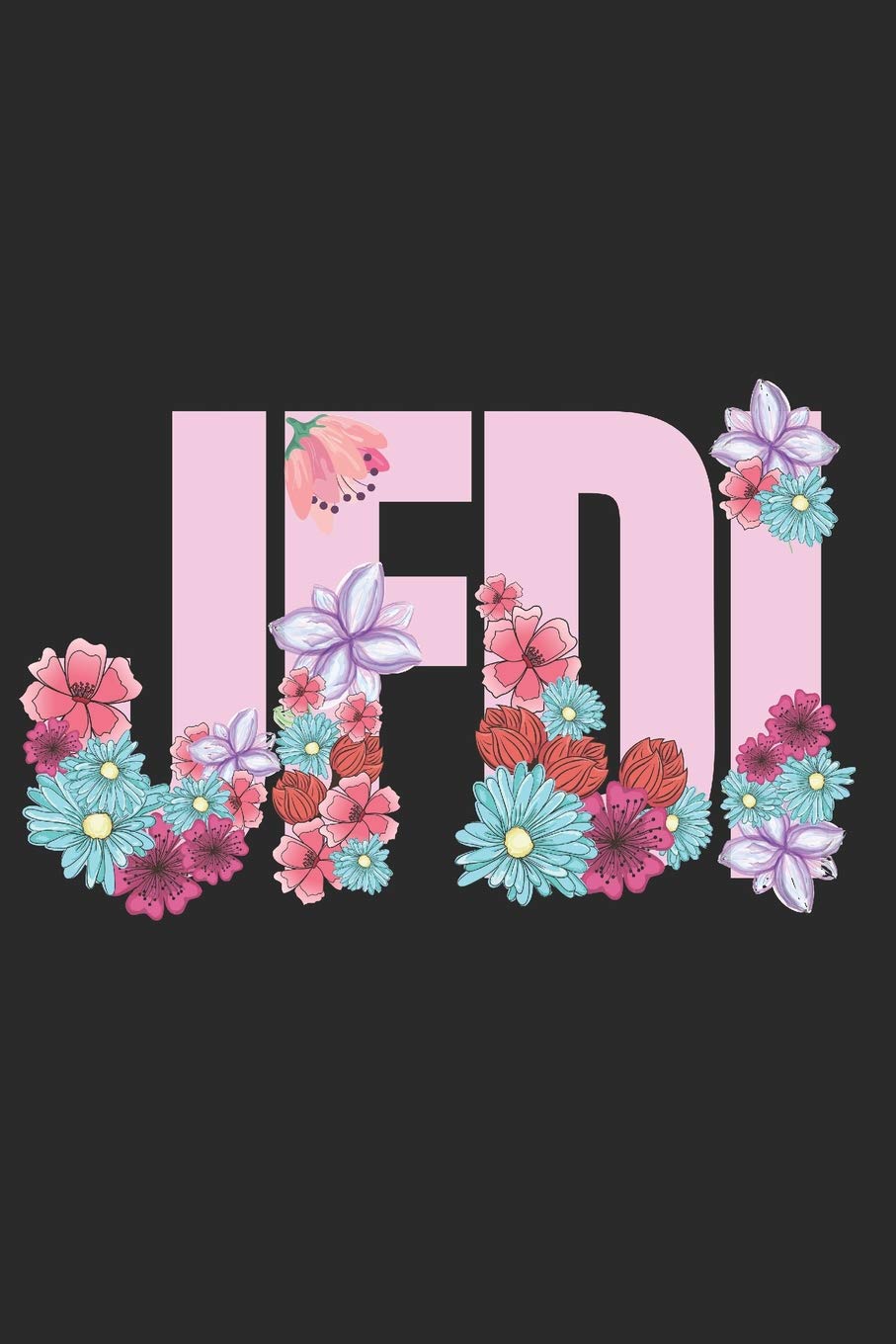 JFDI: Blank Lined Writing Journal Notebook Diary 6x9