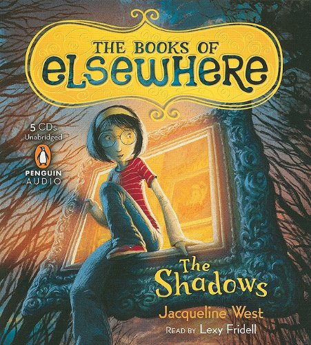 Vol. 1 The Shadows (The Books of Elsewhere): West, Jacqueline: 9780143145714: Amazon.com: Books