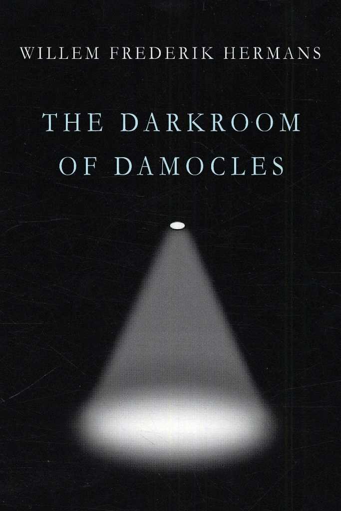The Darkroom of Damocles Hermans, Willem Frederik, Rilke, Ina Amazon