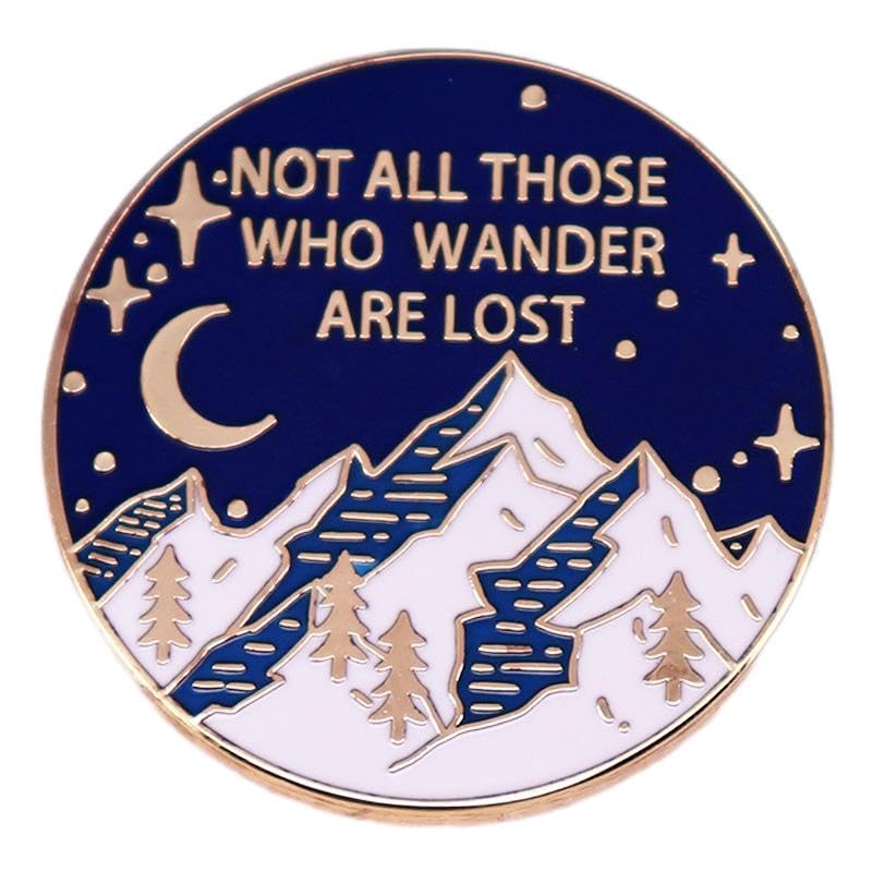 Image of Not All Those Who Wander Are Lost Enamel Lapel Pins Outdoor Moon Night Snow Mountain Badge Brooch For Backpacks