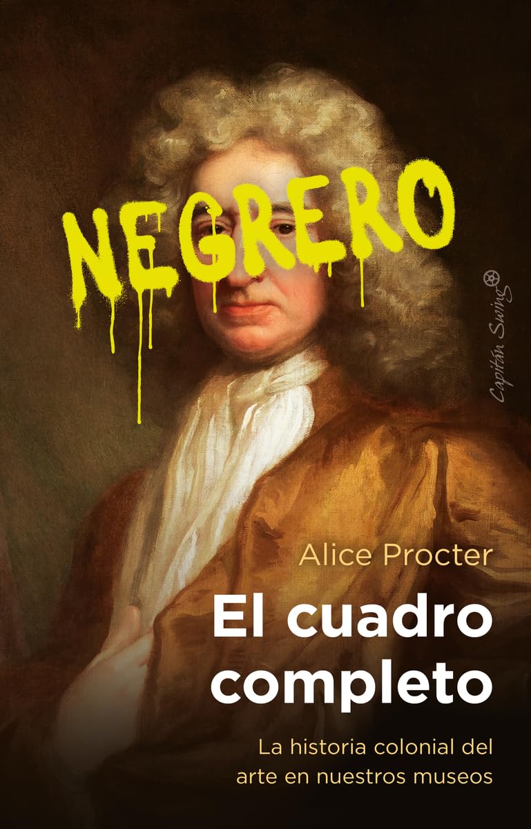 El cuadro completo: La historia colonial del arte en nuestros museos (Ensayo)