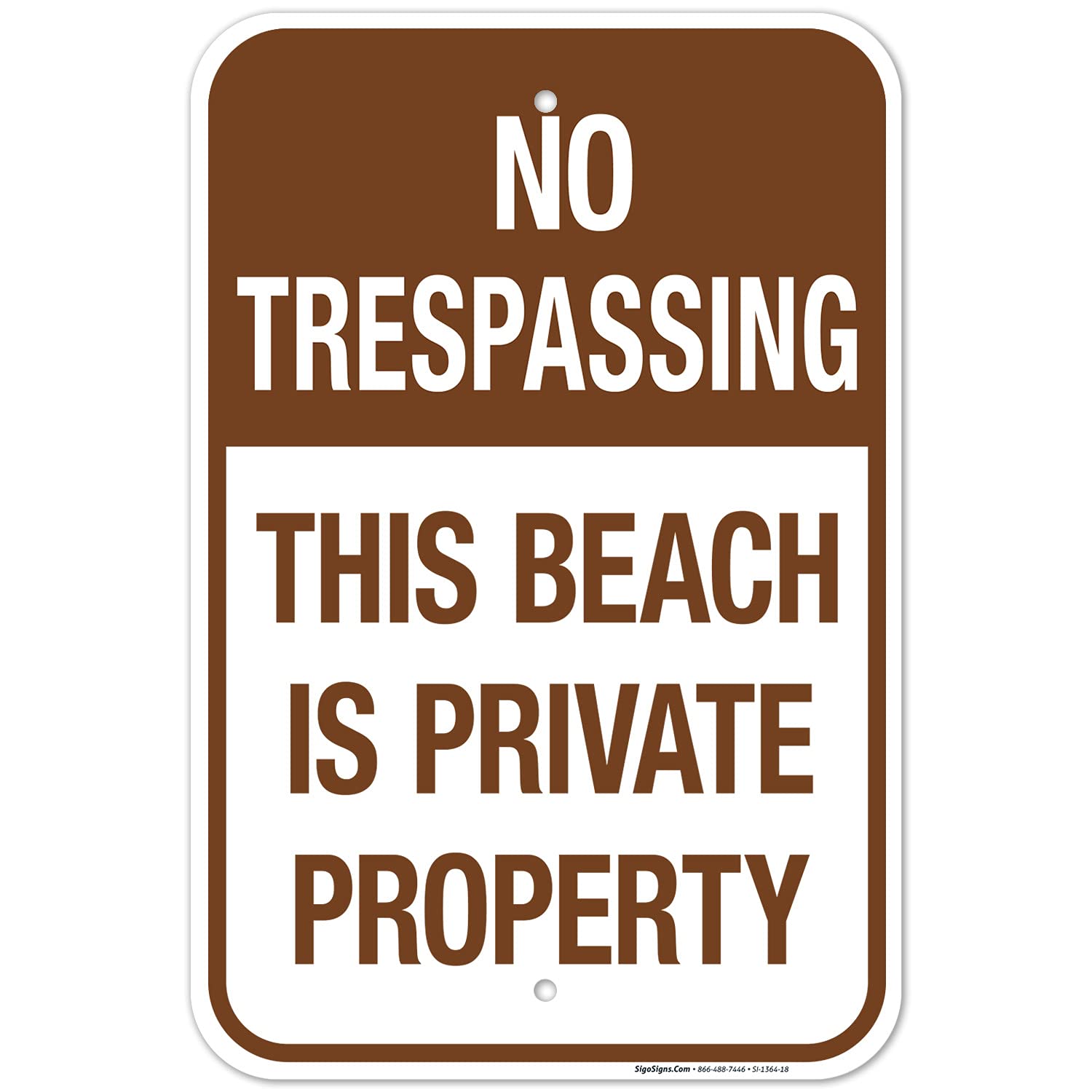 No Trespassing This Beach is Private Property Sign, 12x18 Inches, Rust Free .063 Aluminum, Fade Resistant, Made in USA