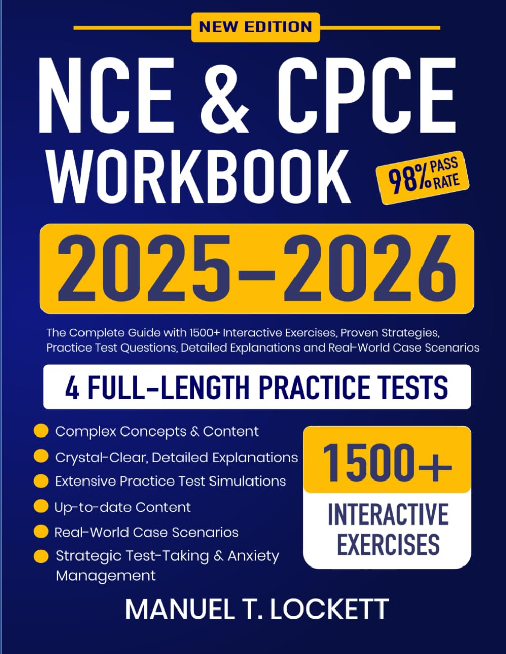 NCE & CPCE Workbook 2025-2026: The Complete Guide with 1500+ Interactive Exercises, Proven Strategies, Practice Test Questions, Detailed Explanations