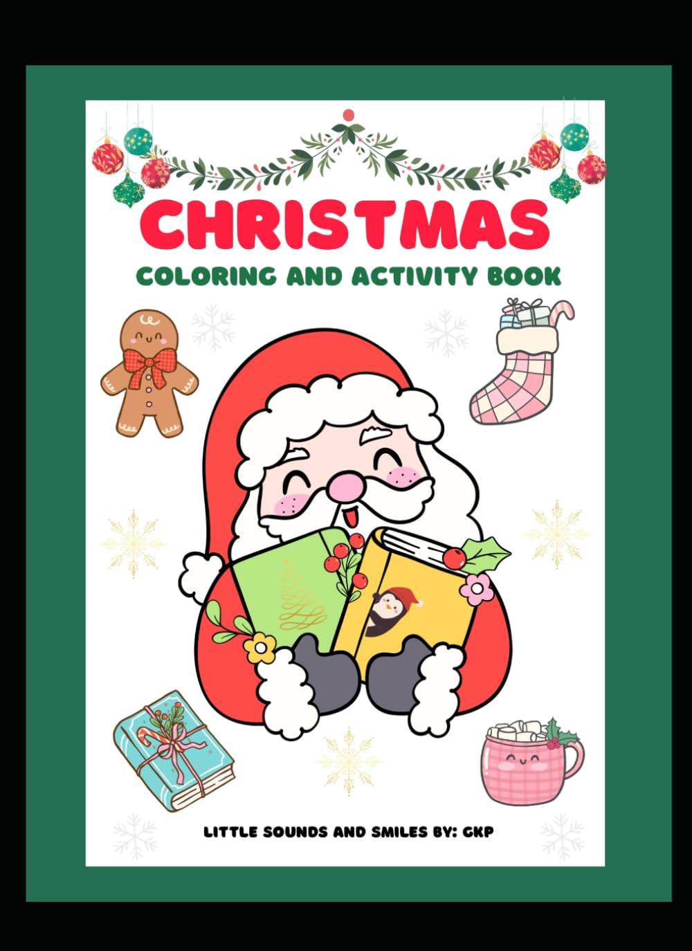 Christmas Coloring and Activity Book: Holiday Activities for Kids