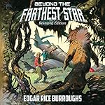 Cover of Beyond the Farthest Star: Restored Edition