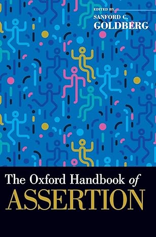 The Oxford Handbook of Assertion (Oxford Handbooks)-Wow! eBook