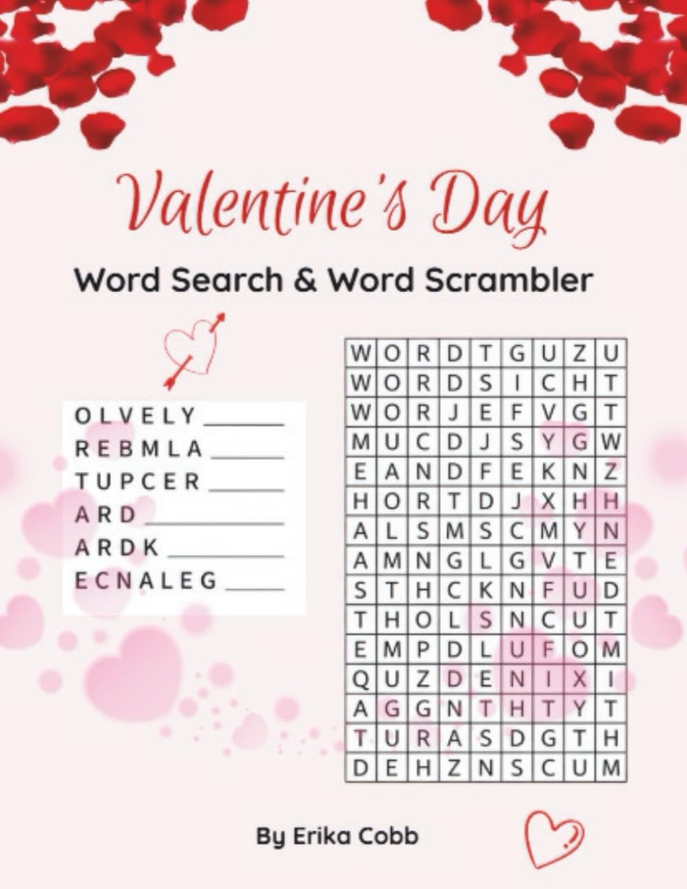 Valentine’s Day Word Search & Word Scrambler: 35 Word Searches, 5 Word Scramblers, and a Bonus Valentine’s Day Bingo Game
