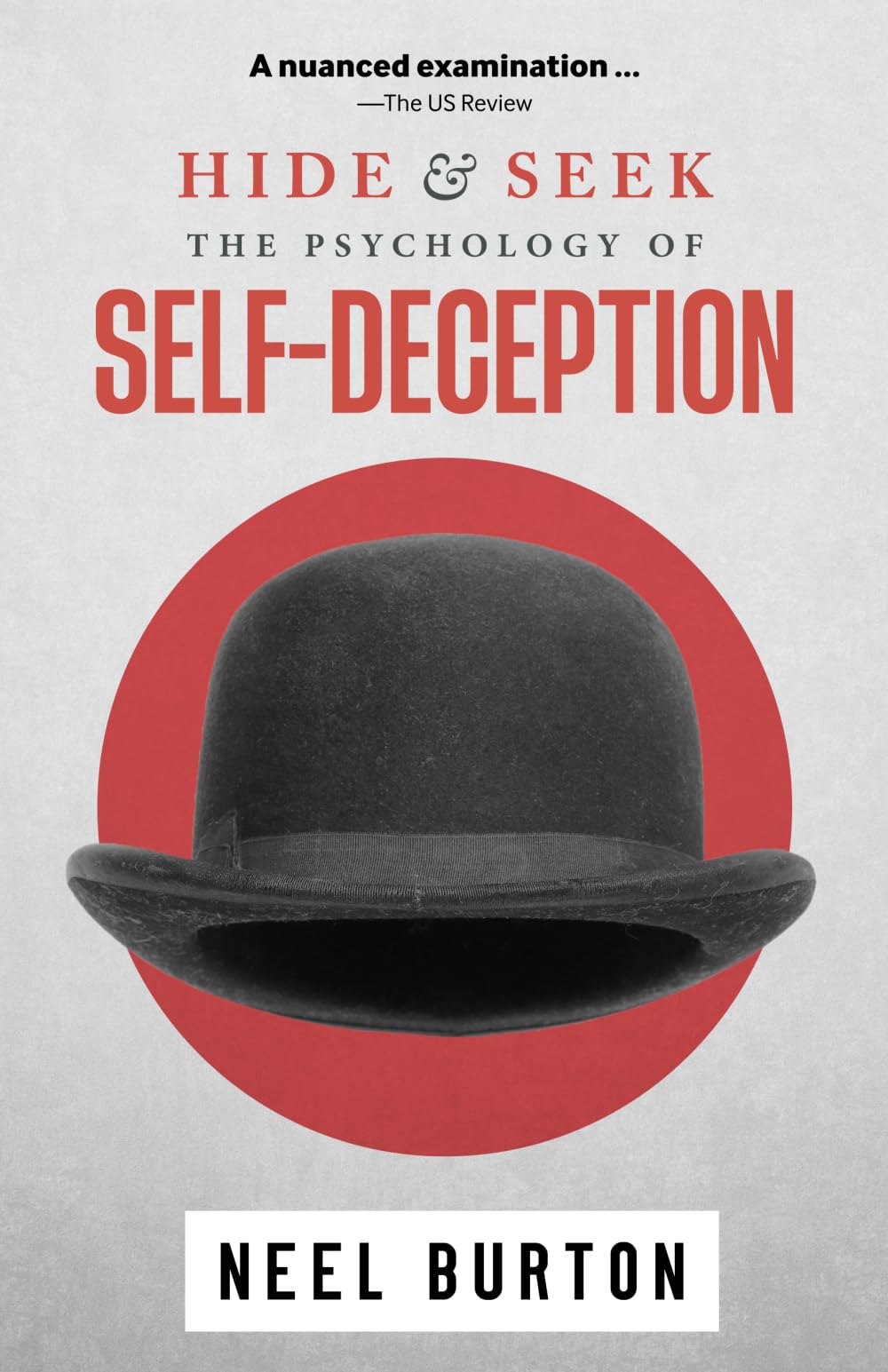 Hide and Seek: The Psychology of Self-Deception: 2 (Ataraxia)
