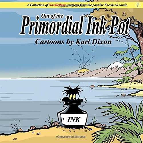 Out of the Primordial Ink Pot (NoodlePates) (Volume 1)