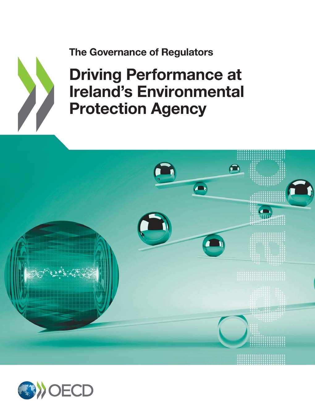 Driving Performance at Ireland's Environmental Protection Agency (The governance of regulators)